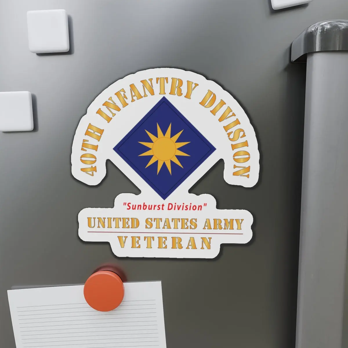 Die-Cut Magnets - Army - Ssi - 40Th Infantry Division - Sunburst Division - Us Army Veteran X 300 1