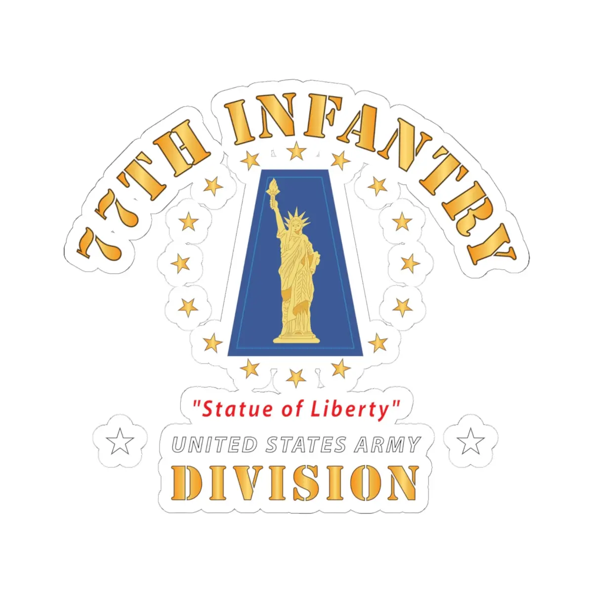 Kiss-Cut Stickers - Army - 77Th Infantry Division - Statue Of Liberty 1