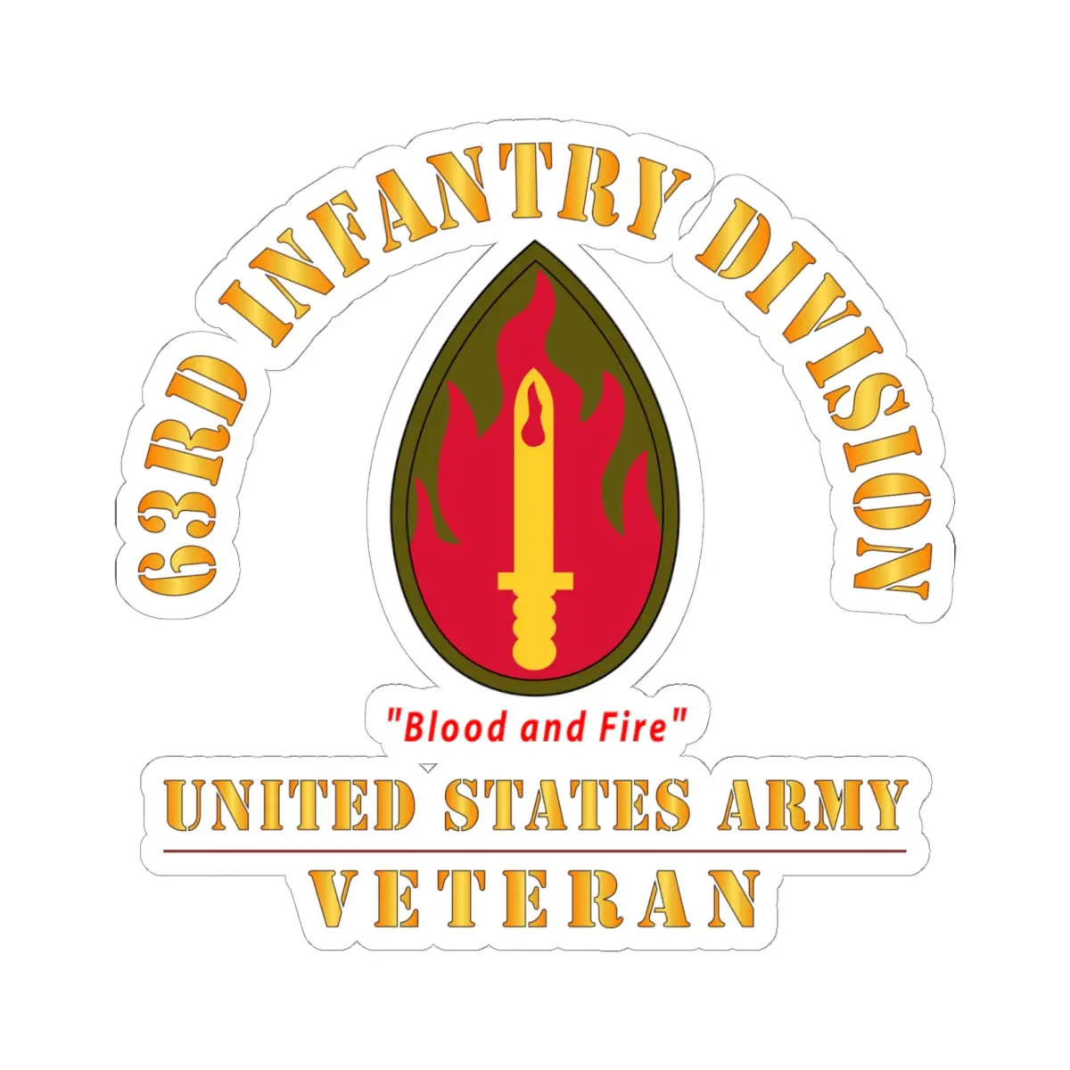 Kiss-Cut Stickers - Army - Ssi - 63Rd Infantry Division - Blood And Fire - Us Army Veteran X 300 1