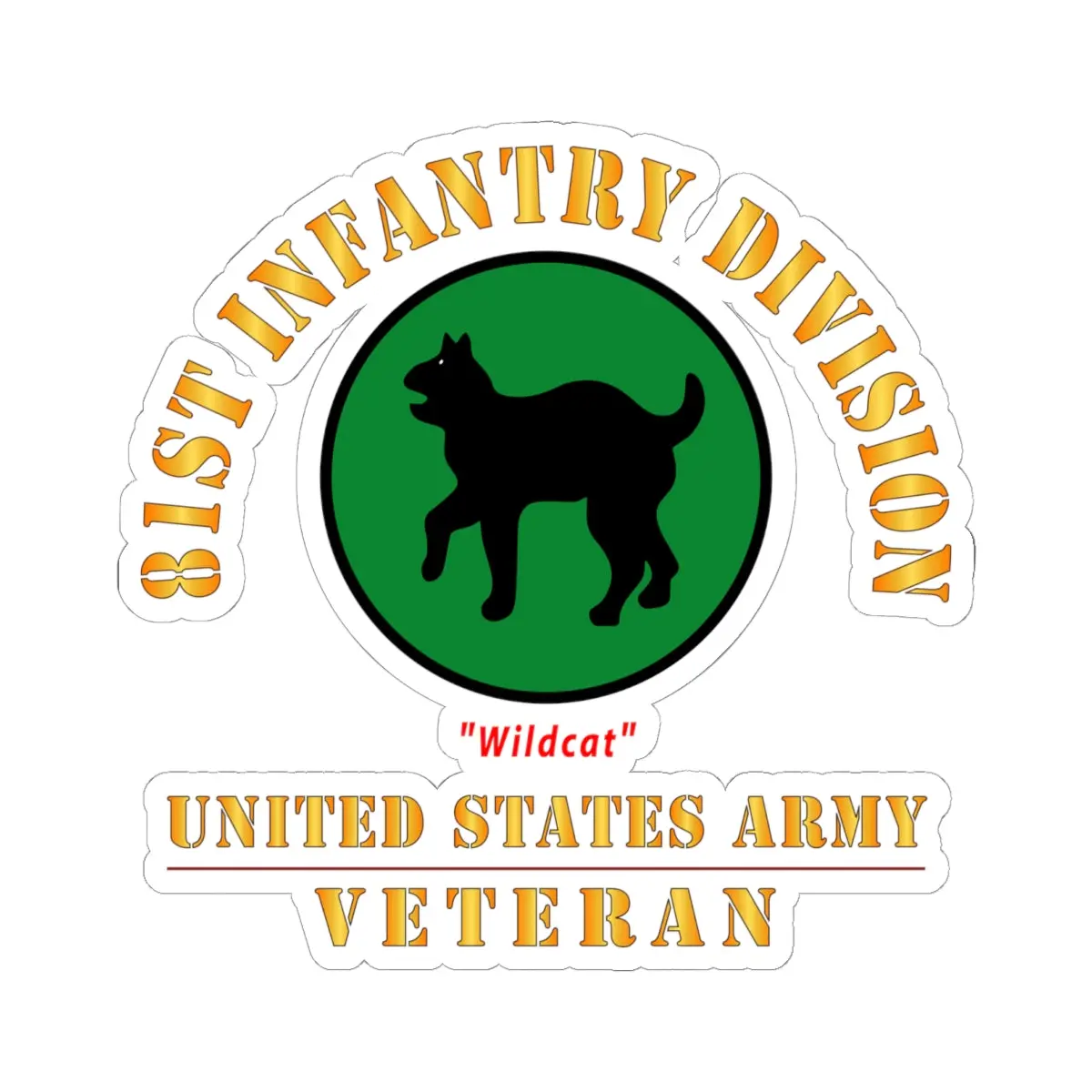 Kiss-Cut Stickers - Army - Ssi - 81St Infantry Division - Wildcat - Us Army Veteran X 300 1