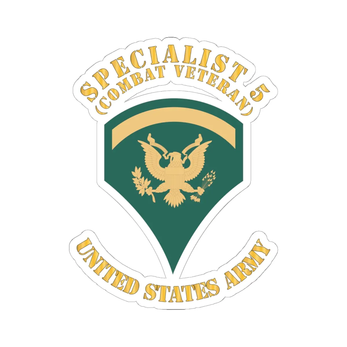Kiss-Cut Stickers -  Army - Enlisted - Spec 5 - Specialist 5  - Std - Combat Veteran X 300 1