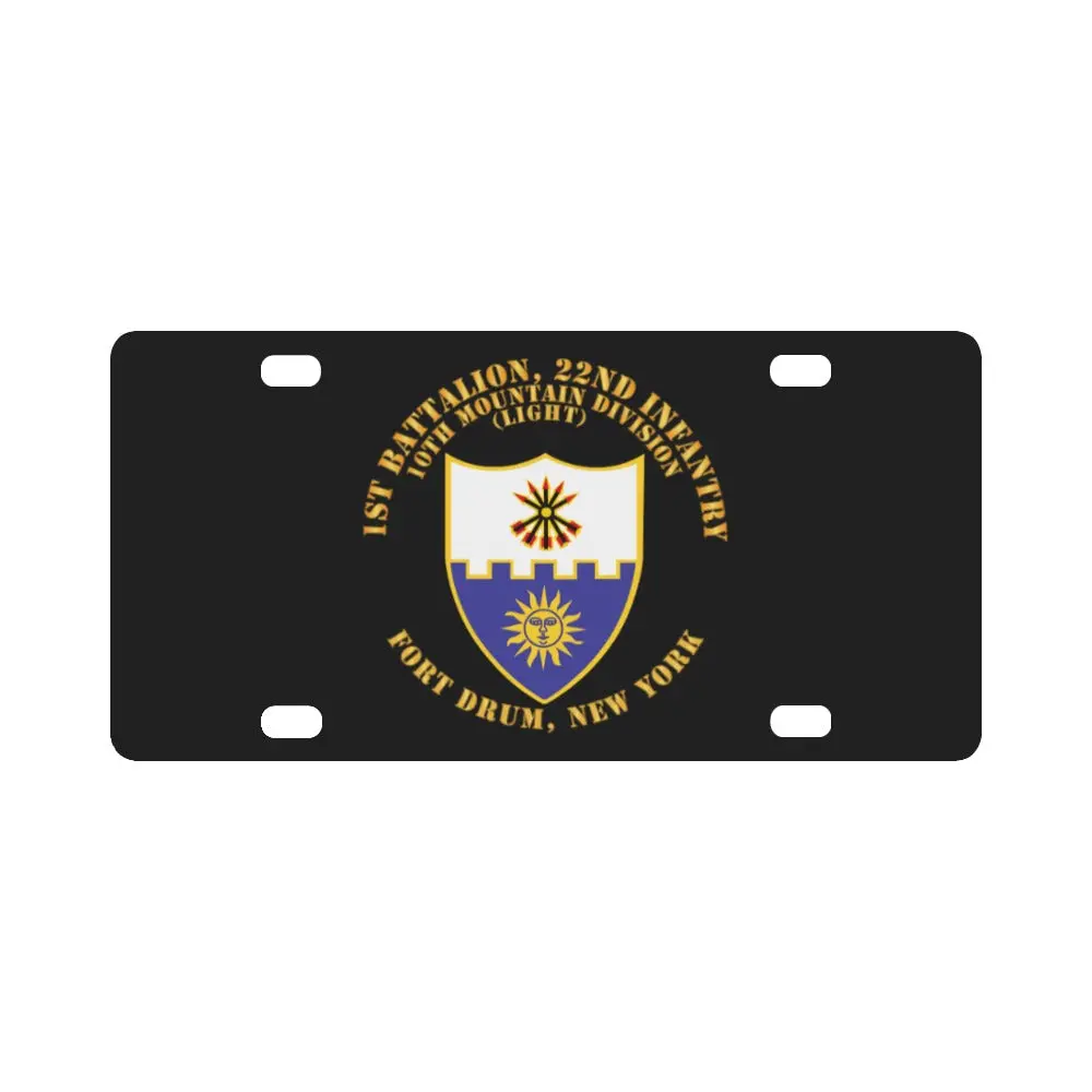Army - 1St Bn 22Nd Infantry - 10Th Mtn Div - Ft Drum Ny Classic License Plate 1