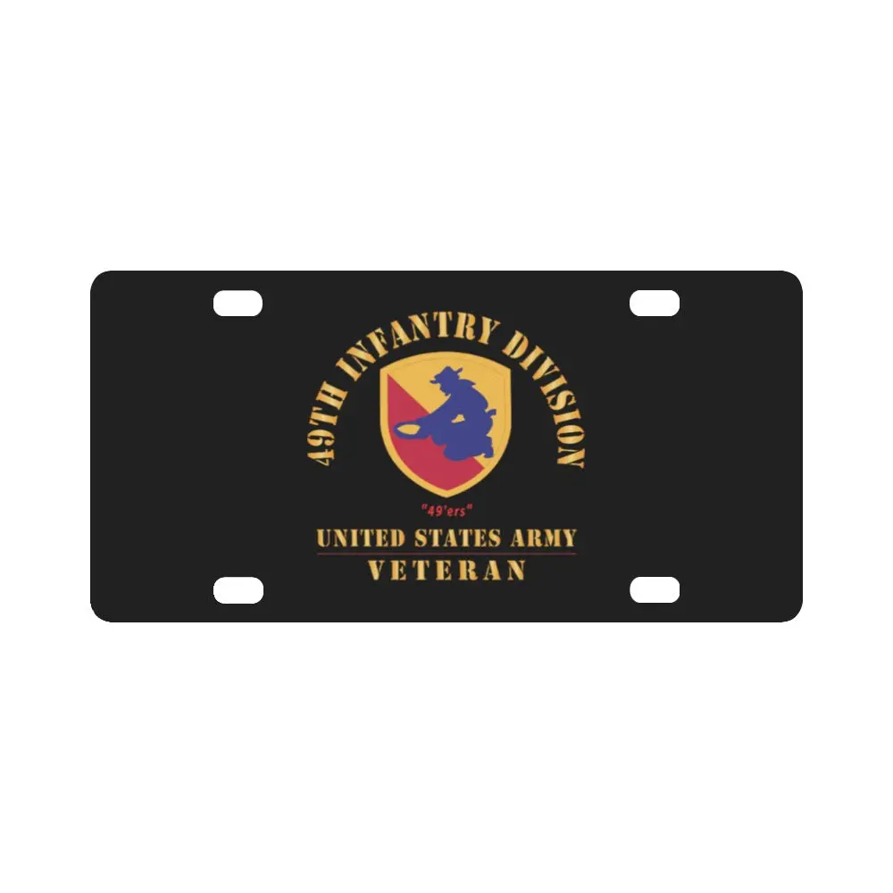 Army - Ssi - 49Th Infantry Division (1947-1968) - 49'Ers - Us Army Veteran X 300 Classic License Plate 1
