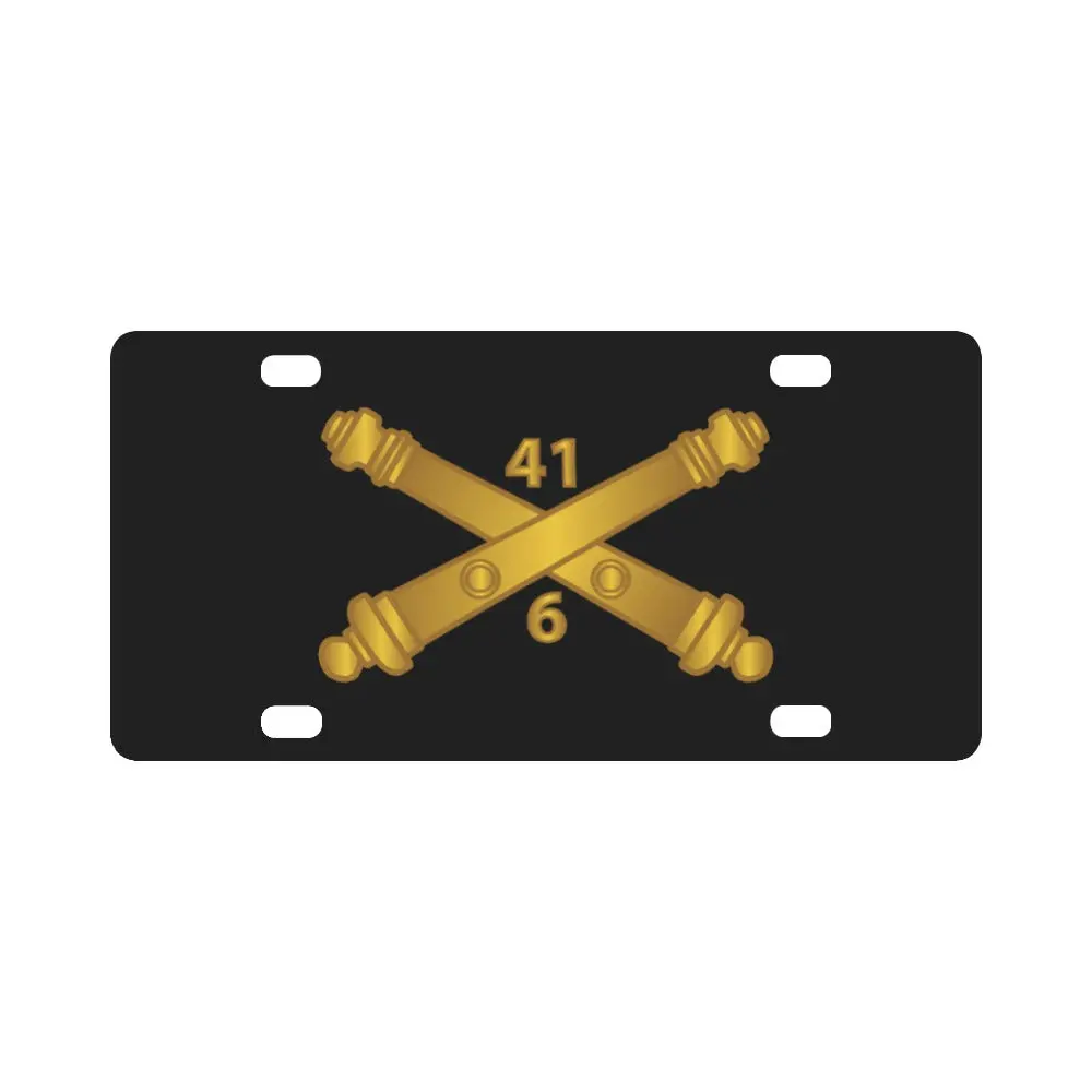 Army - 6Th Bn 41St Artillery W Branch X 300 Classic License Plate 1
