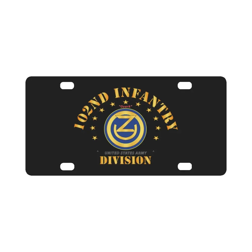 Army - 102Nd Infantry Division - Ozark Wo Drop Classic License Plate 1