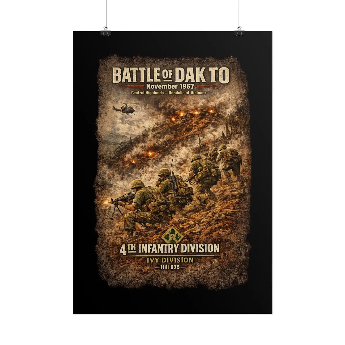 Rolled Posters - 4Th Infantry Division - Battle Of Dak To - 1967 11