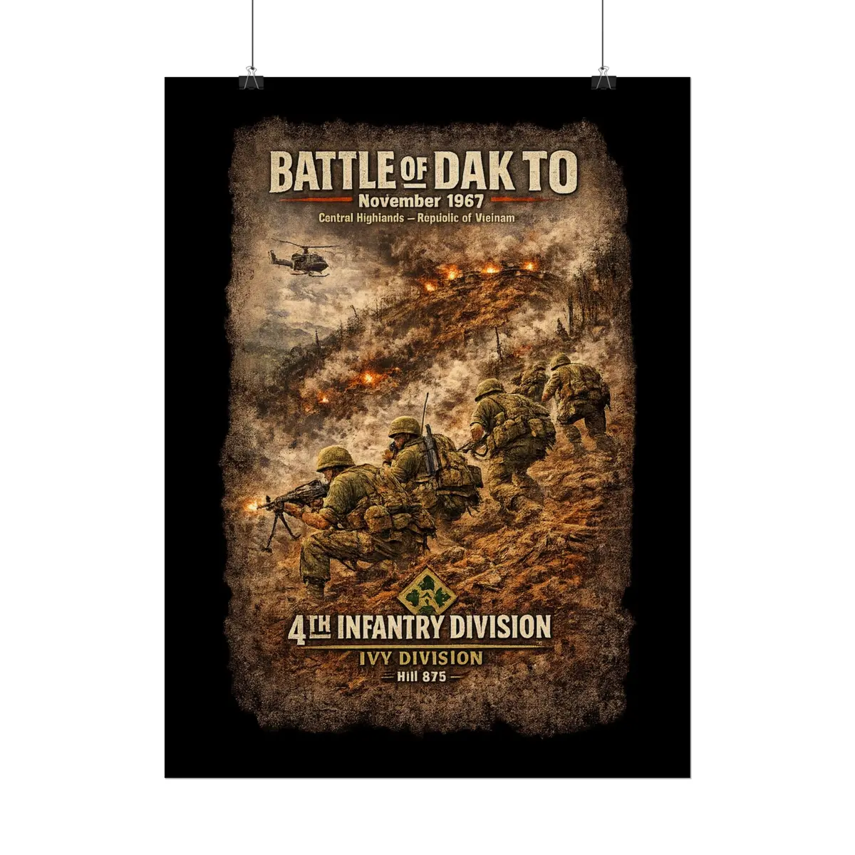 Rolled Posters - 4Th Infantry Division - Battle Of Dak To - 1967 16