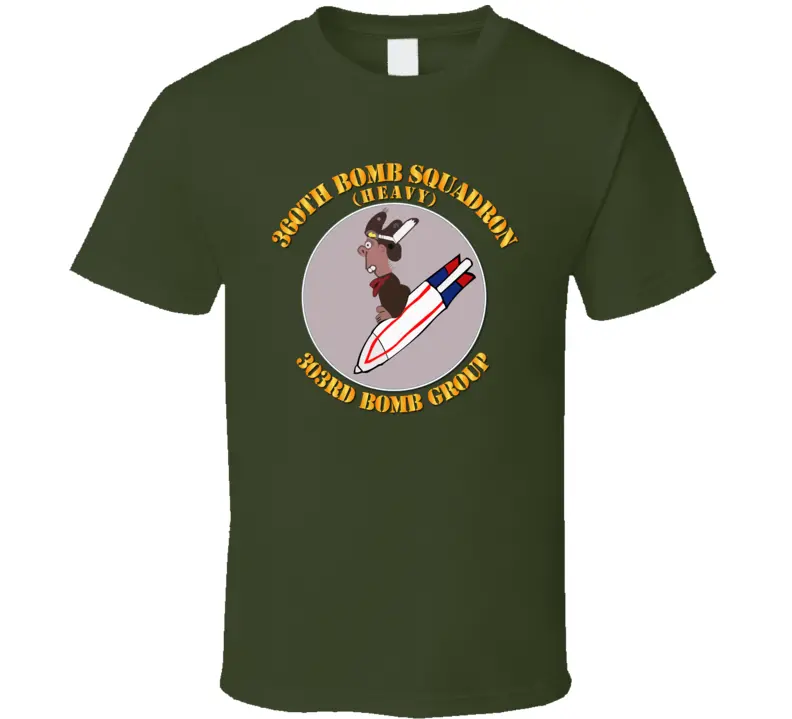 Army Air Corps, 360Th Bomb Squadron, 303Rd Bomb Group, World War Ii T Shirt, Hoodie And Premium 1