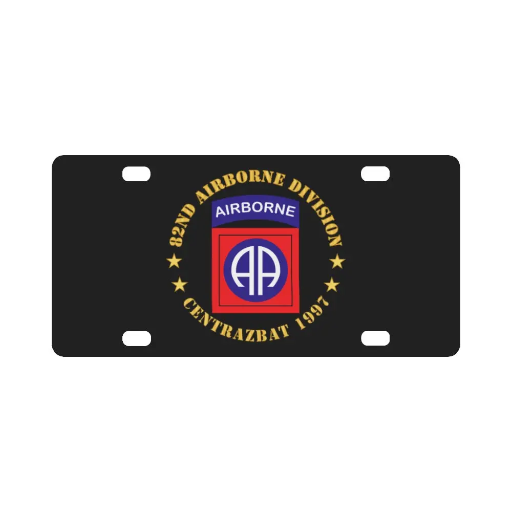Army - 82Nd Airborne Division - Centrazbat 1997 Classic License Plate 1