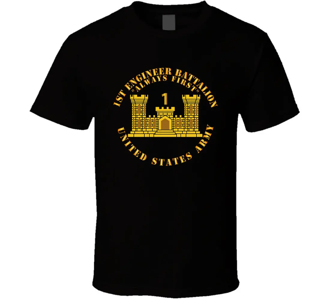 Army - 1St Engineer Battalion - Always First - Eng Branch Num - Us Army T Shirt 2