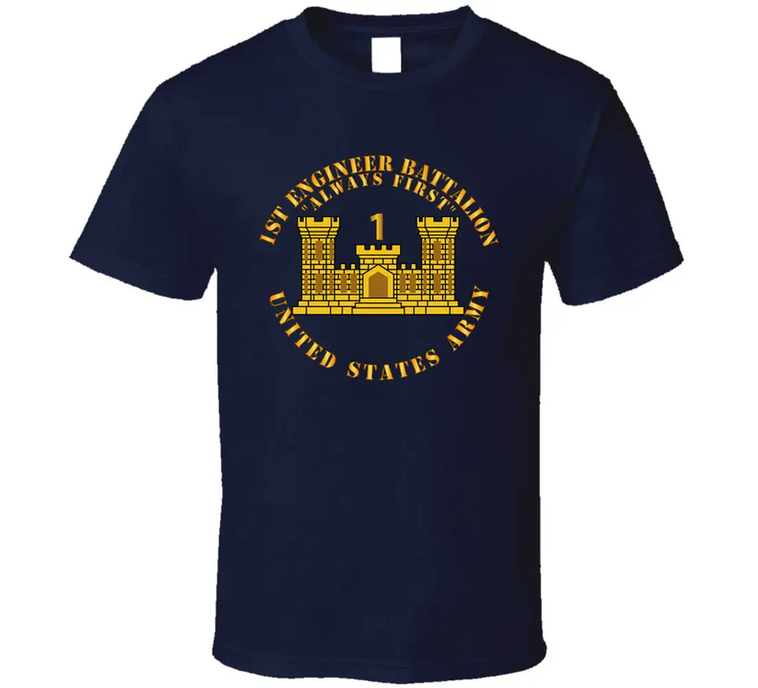 Army - 1St Engineer Battalion - Always First - Eng Branch Num - Us Army T Shirt 4