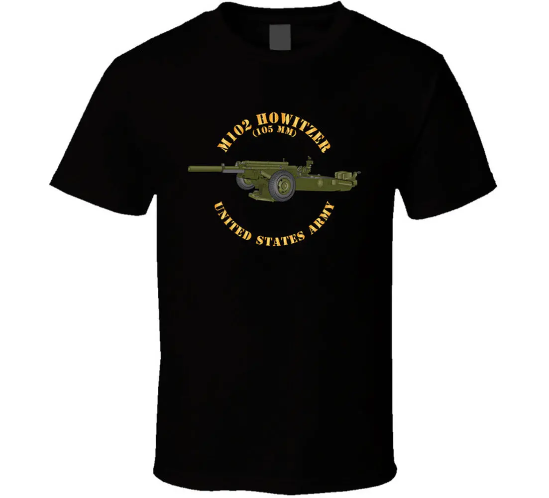 M102 Howitzer (105Mm) - United States Amy T Shirt - Classic 2