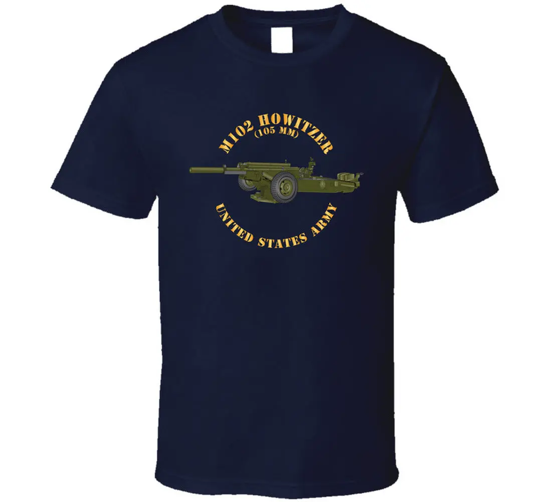 M102 Howitzer (105Mm) - United States Amy T Shirt - Classic 4