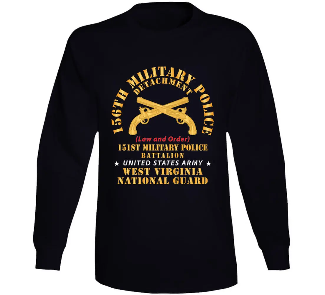 Army - 156Th Military Police Det, Law And Order, 151St Mp Battalion,  Wv Naional Guard - Long Sleeve 1