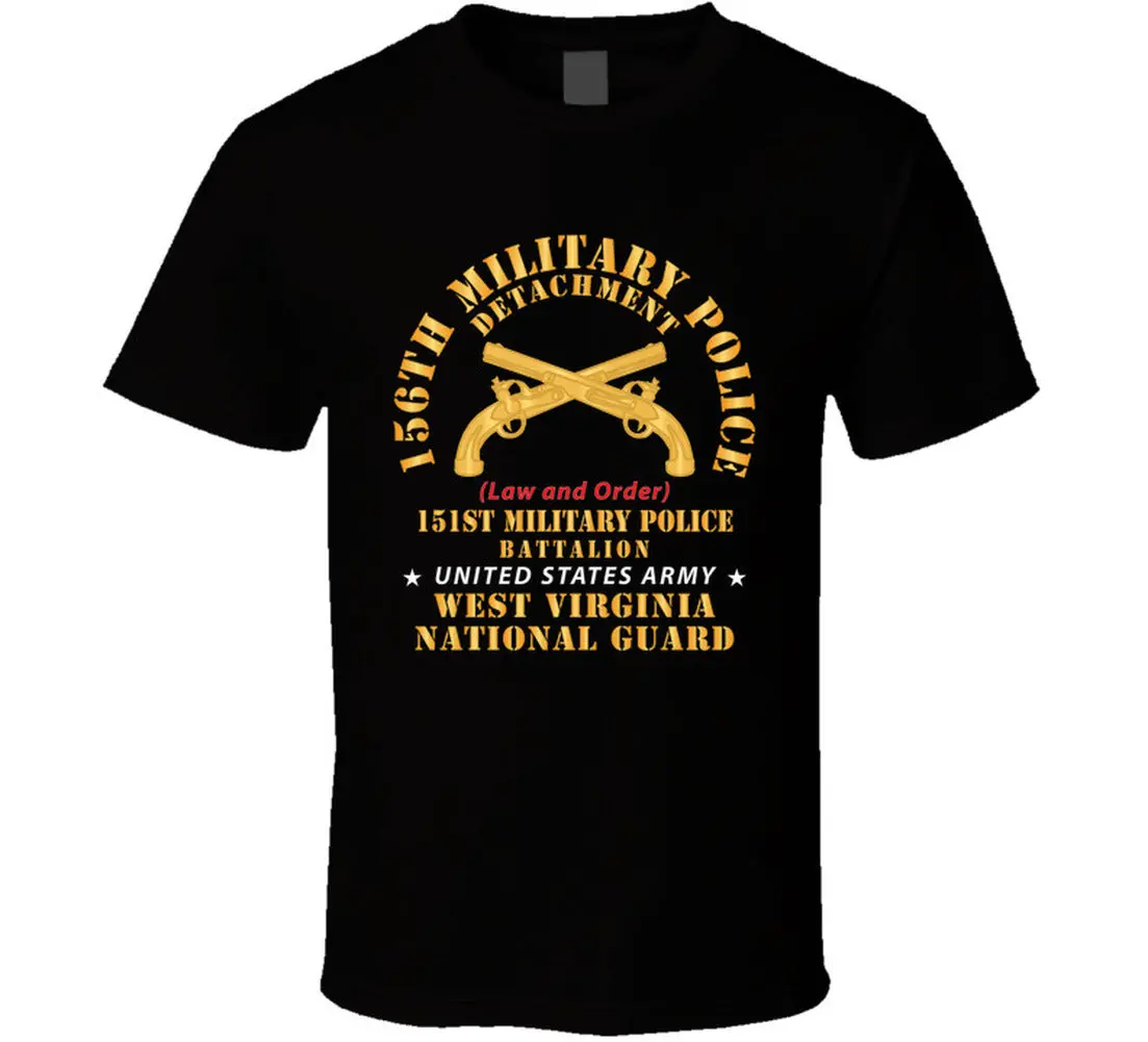 Army - 156Th Military Police Det, Law And Order, 151St Mp Battalion, Wv Naional Guard T Shirt - Classic 2