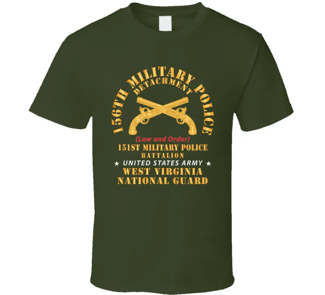 Army - 156Th Military Police Det, Law And Order, 151St Mp Battalion, Wv Naional Guard T Shirt - Classic 5