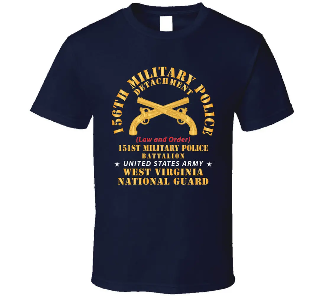 Army - 156Th Military Police Det, Law And Order, 151St Mp Battalion, Wv Naional Guard T Shirt - Classic 4