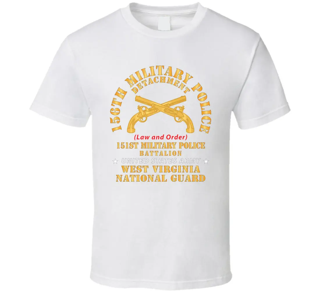 Army - 156Th Military Police Det, Law And Order, 151St Mp Battalion, Wv Naional Guard T Shirt - Classic 3