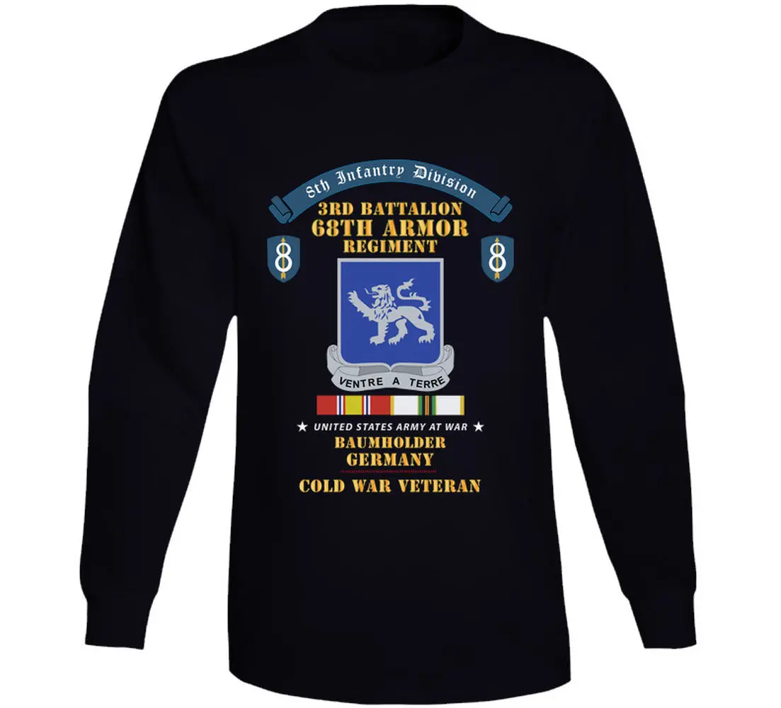 8Th Infantry Division Scroll - 3Rd Bn 68Th Armor Regiment - Baumholder Germany - Cold War Vet W Cold Svc - Long Sleeve 1
