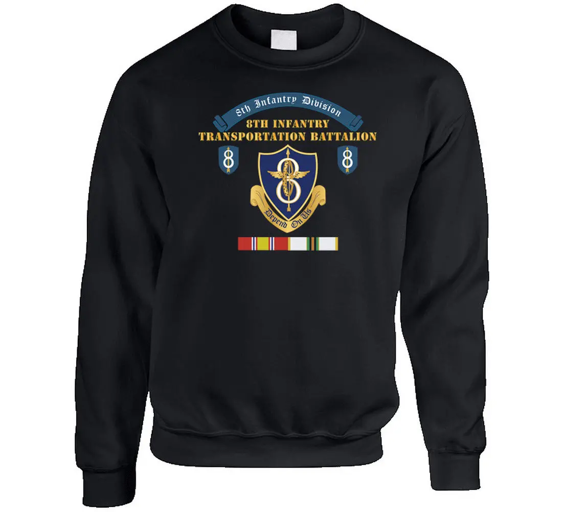 8Th Infantry Division Scroll - 8Th Transportation Battalion Dui -  Cold War Vet W Cold Svc -Sweatshirt 1