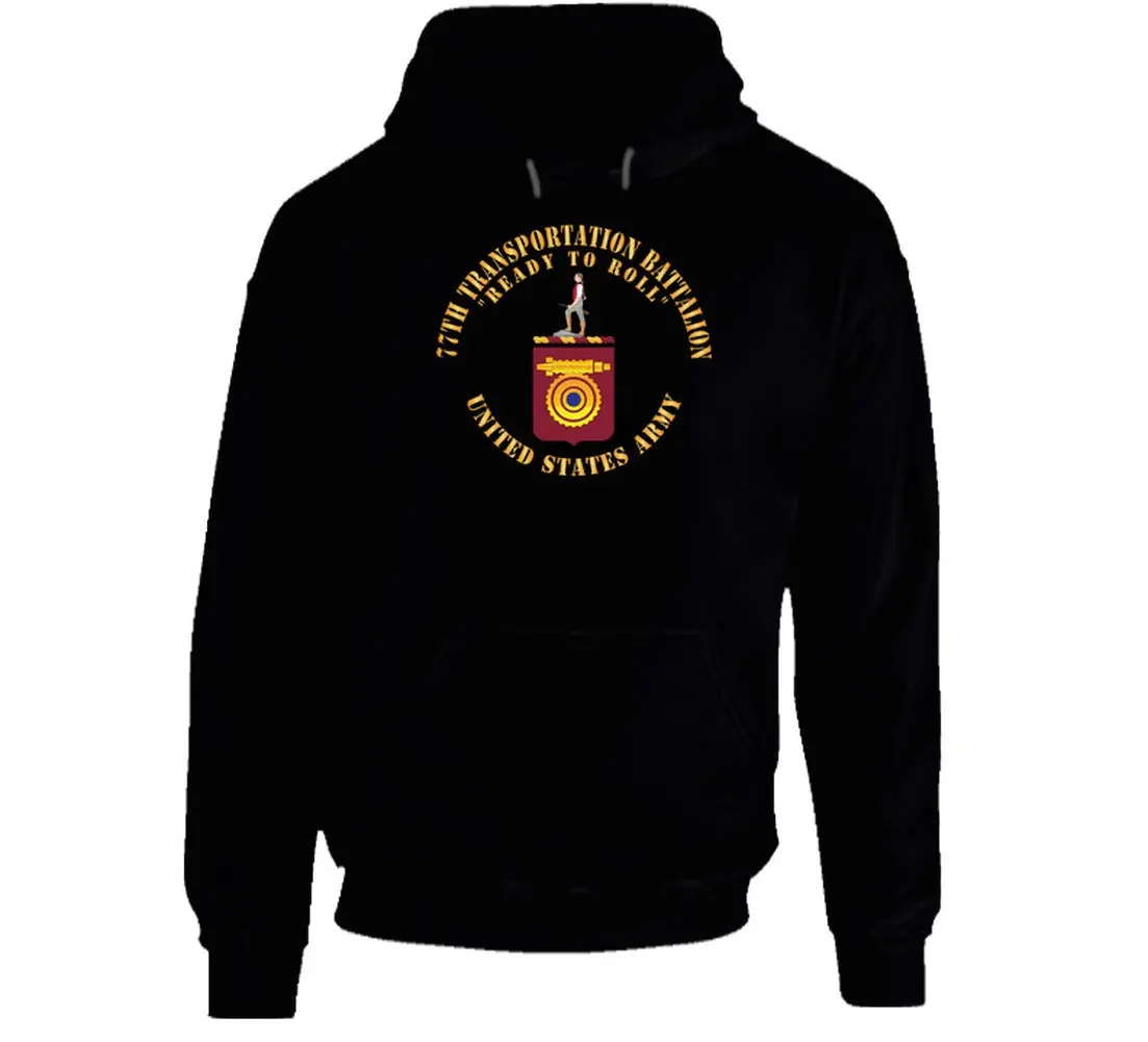 Army - Coa - 77Th Transportation Battalion - Ready To Scroll X 300 - Hoodie 1