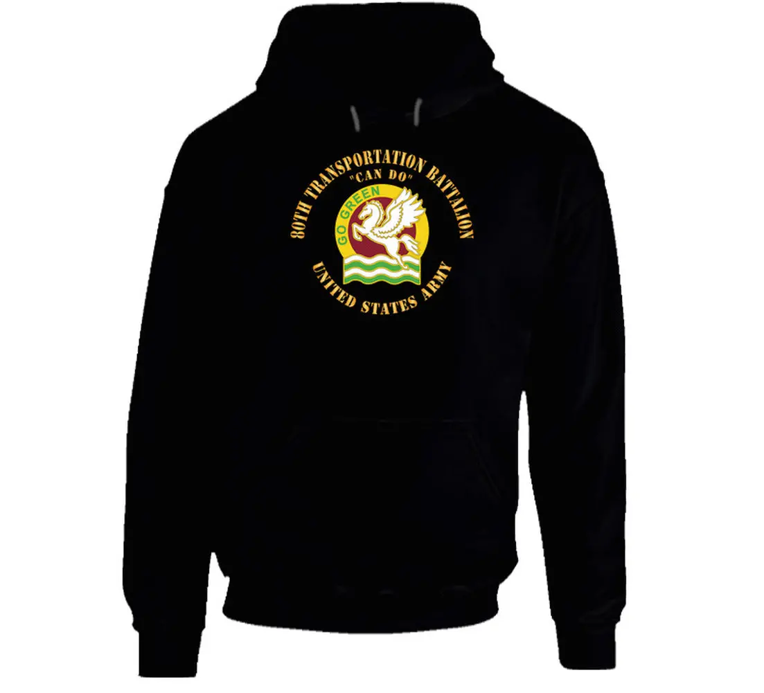 Army - Dui - 80Th Transportation Battalion - Can Do X 300 - Hoodie 1