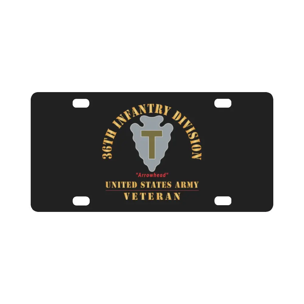 Army - Dui - 36Th Infantry Division - Arrowhead - Us Army Veteran X 300 Classic License Plate 1