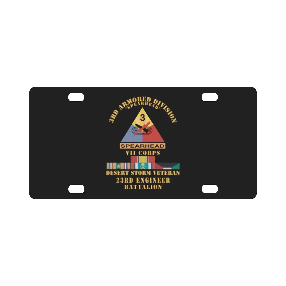 Army - 3Rd Armored Div - Vii Corps - Desert Storm Veteran - 23Rd Engineer Bn X 300 Classic License Plate 1
