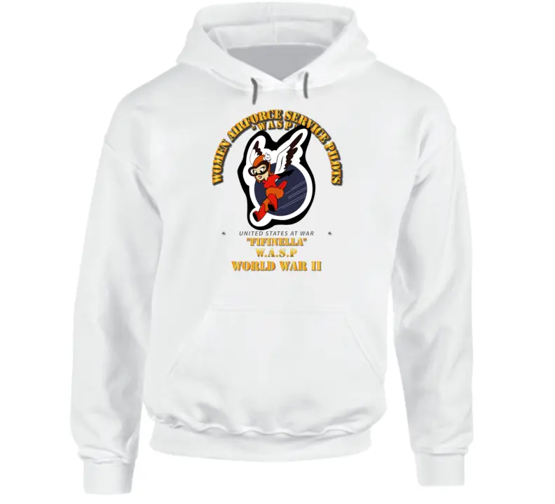 Women Airforce Service Pilots, "Fifinella", World War Ii - T Shirt, Premium And Hoodie 1