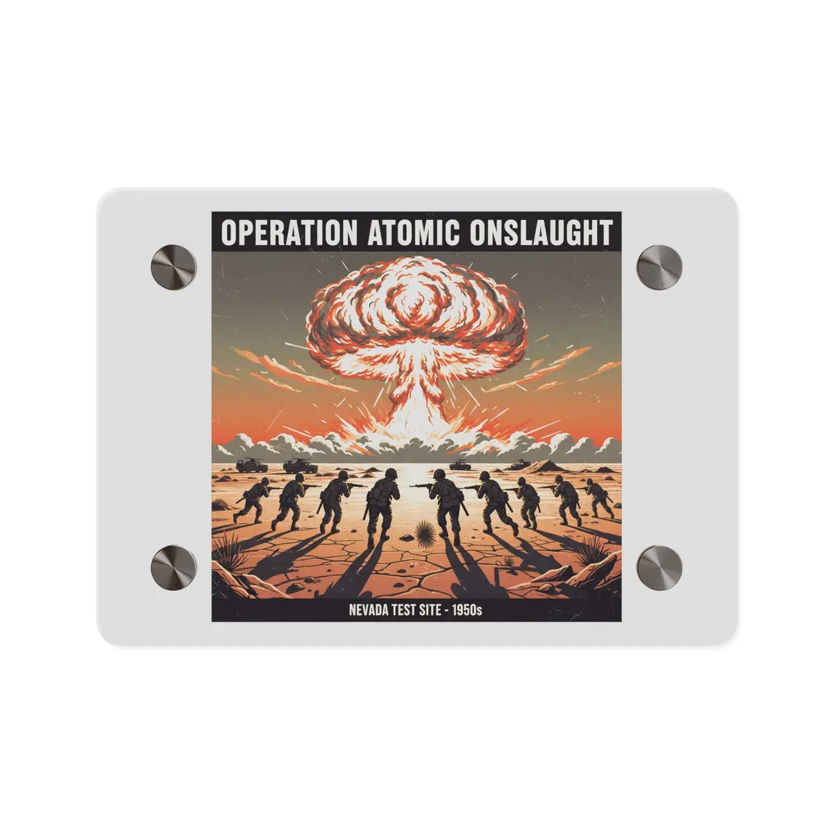 Acrylic Wall Art Panel - Atomic Testing In Nevada Desert Operation Fury - Toward The Attack 1