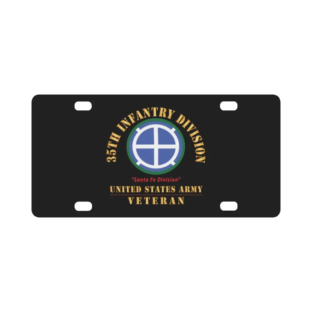 Army - Ssi - 35Th Infantry Division - Santa Fe Division - Us Army Veteran X 300 Classic License Plate 1