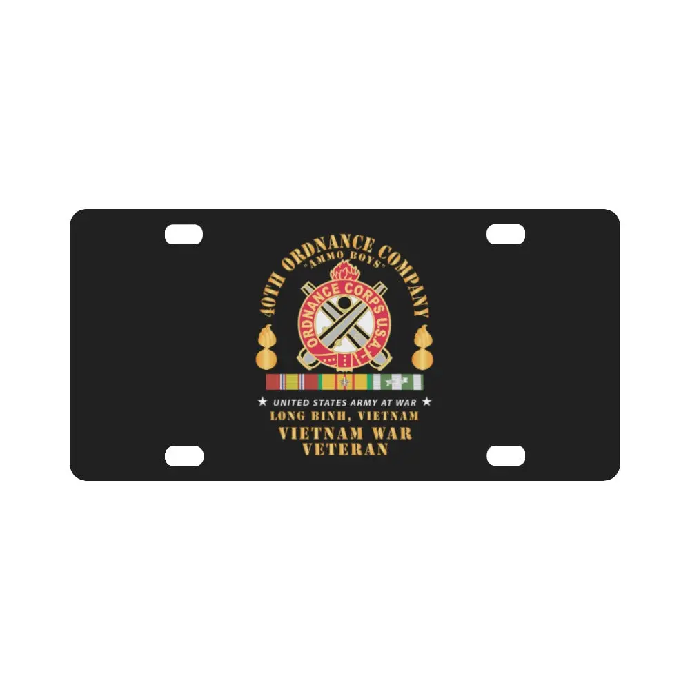 40Th Ordnance Company - Ord Emblem - Ammo Boys - Long Binh, Vietnam Vet W Vn Svc X 300 Classic License Plate 1