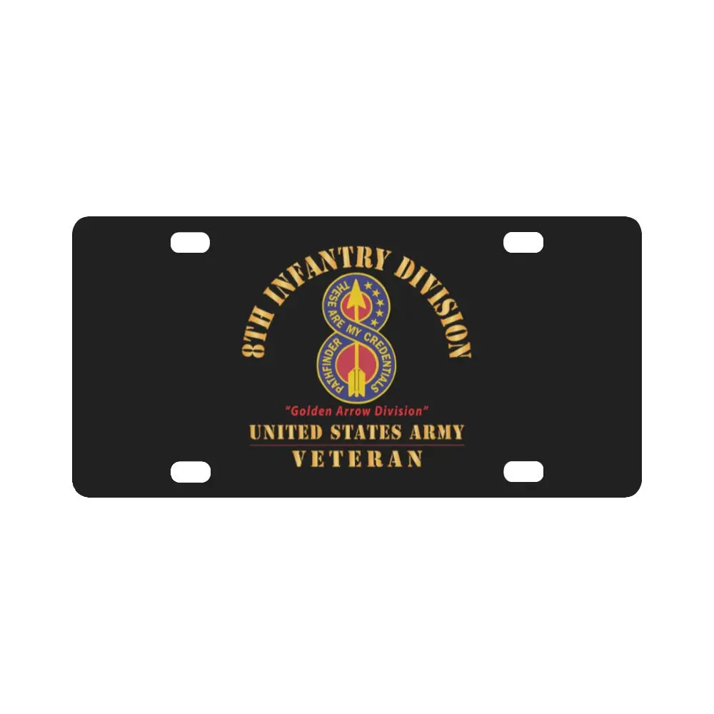 Army - Dui - 8Th Infantry Division - Golden Arrow Division - Us Army Veteran X 300 Classic License Plate 1