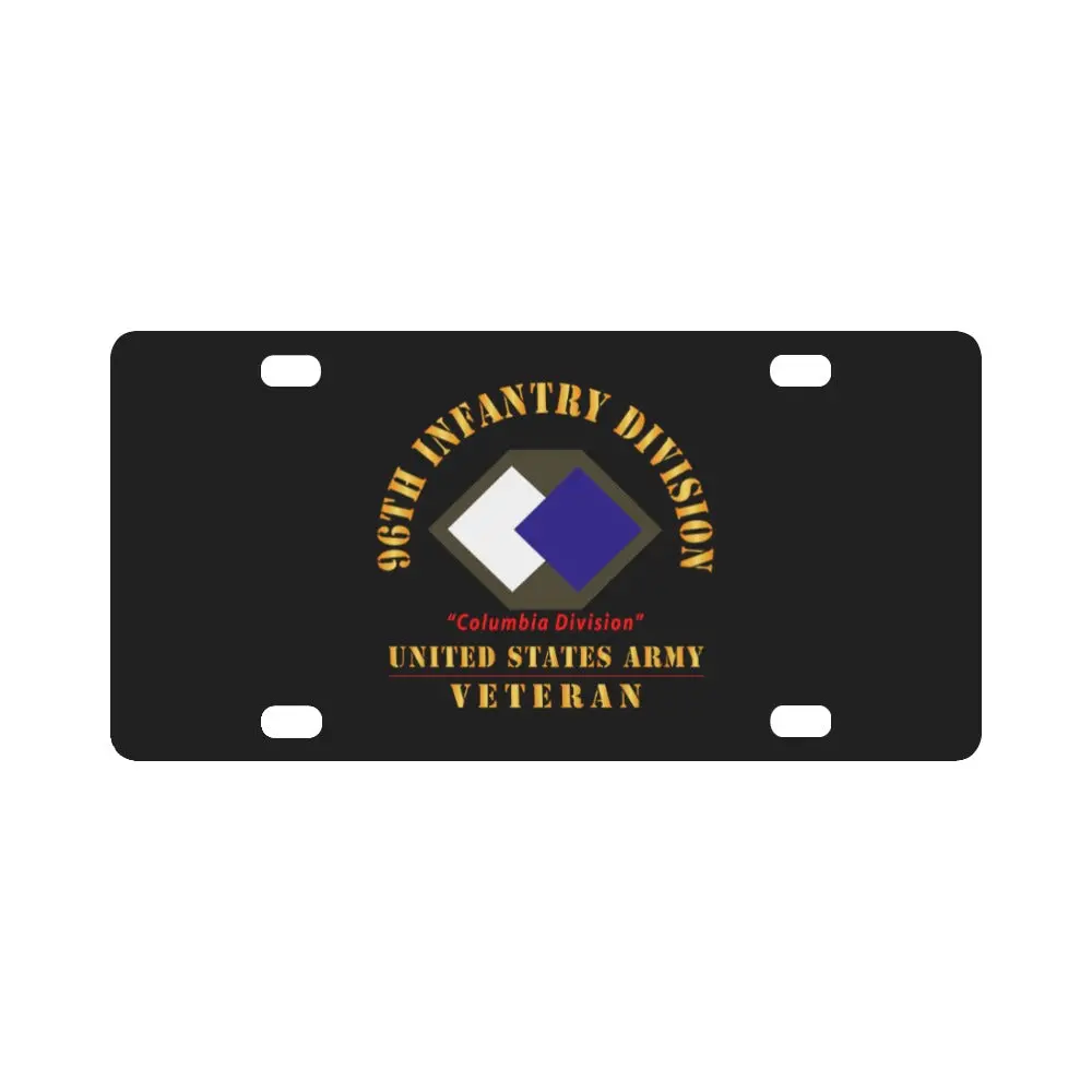 Army - Ssi - 96Th Infantry Division - Columbia Division - Us Army Veteran X 300 Classic License Plate 1