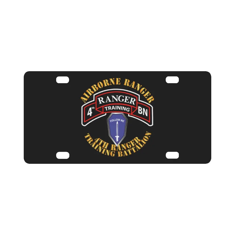 Sof - 4Th Ranger Training Battalion - Abn Rgr - Fbga X 300 Classic License Plate 1