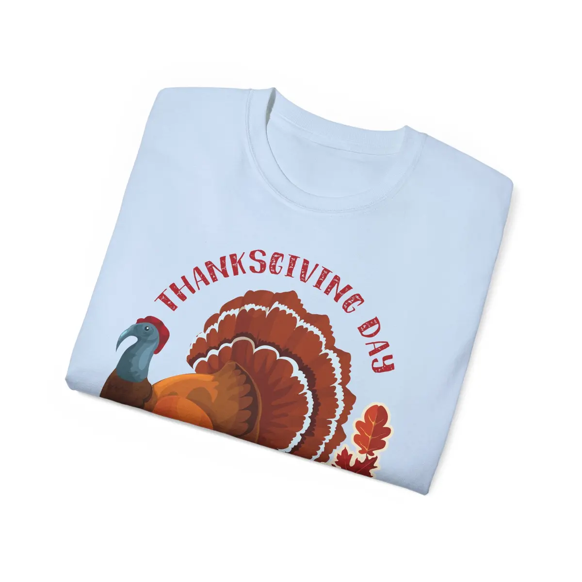 Unisex Ultra Cotton Tee - Thanksgiving - Happy Turkey Day 23