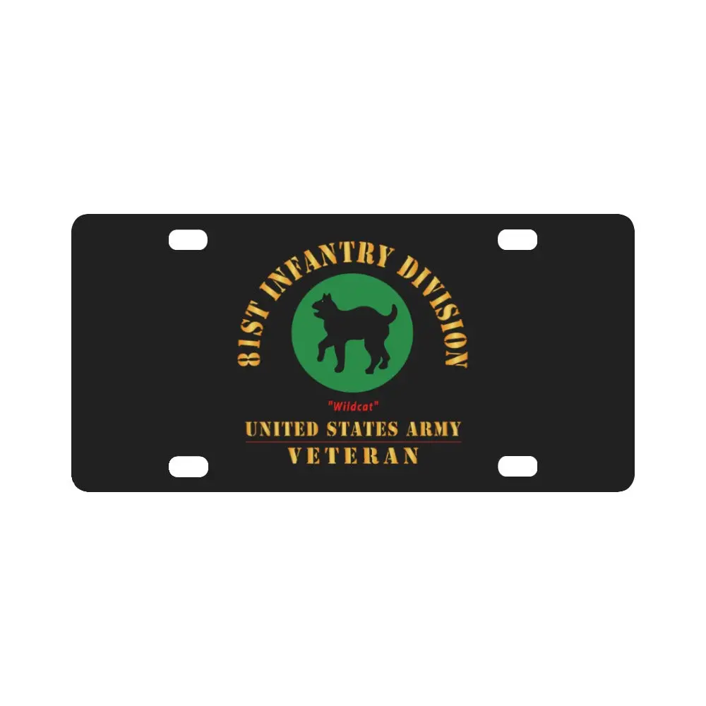 Army - Ssi - 81St Infantry Division - Wildcat - Us Army Veteran X 300 Classic License Plate 1