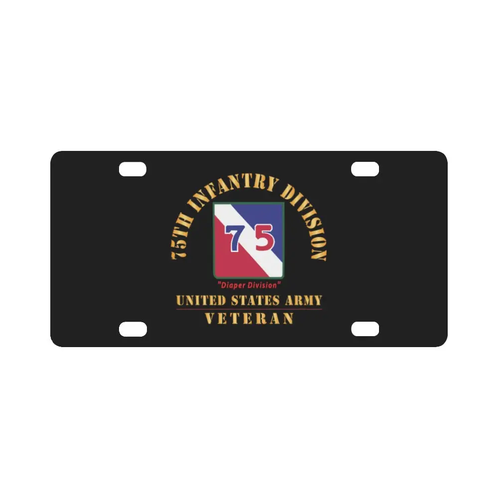 Army - Ssi - 75Th Infantry Division - Diaper Division - Us Army Veteran X 300 Classic License Plate 1