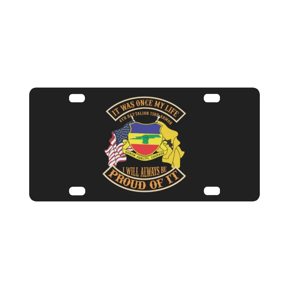 4Th Battalion 73 Armor Regiment Classic License Plate 1