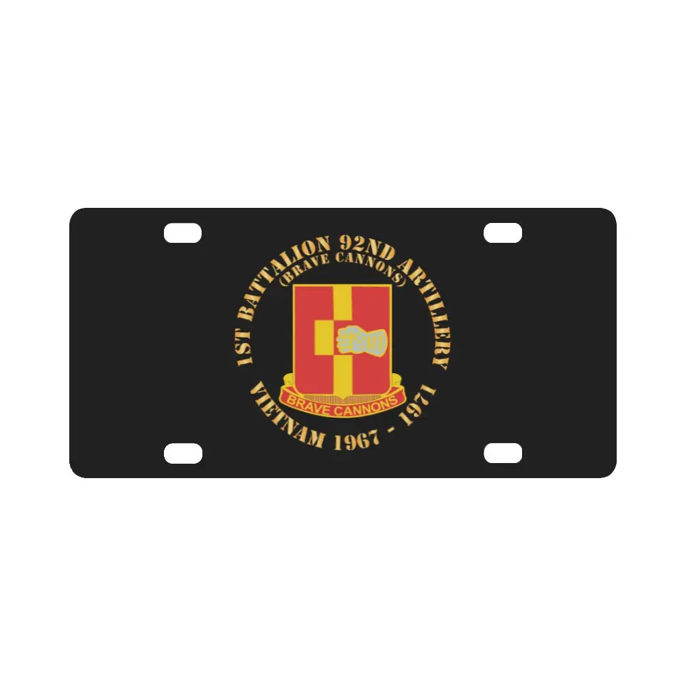 Army - 1St Bn 92Nd Artillery - Vietnam 1967 - 1971 X 300 Classic License Plate 1