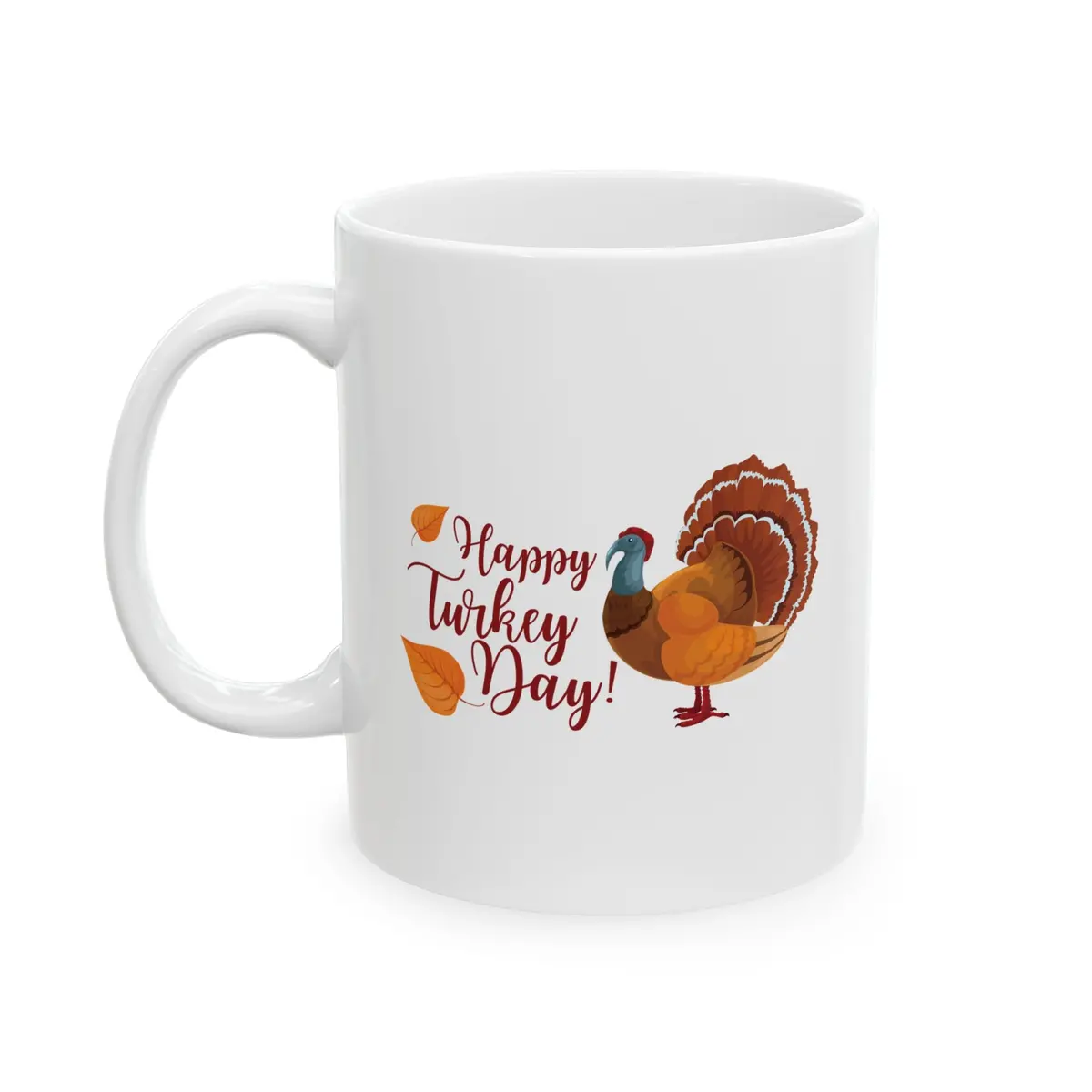 White Ceramic Mug - 11Oz & 15Oz - Happy Turkey Day - Thanksgiving 1