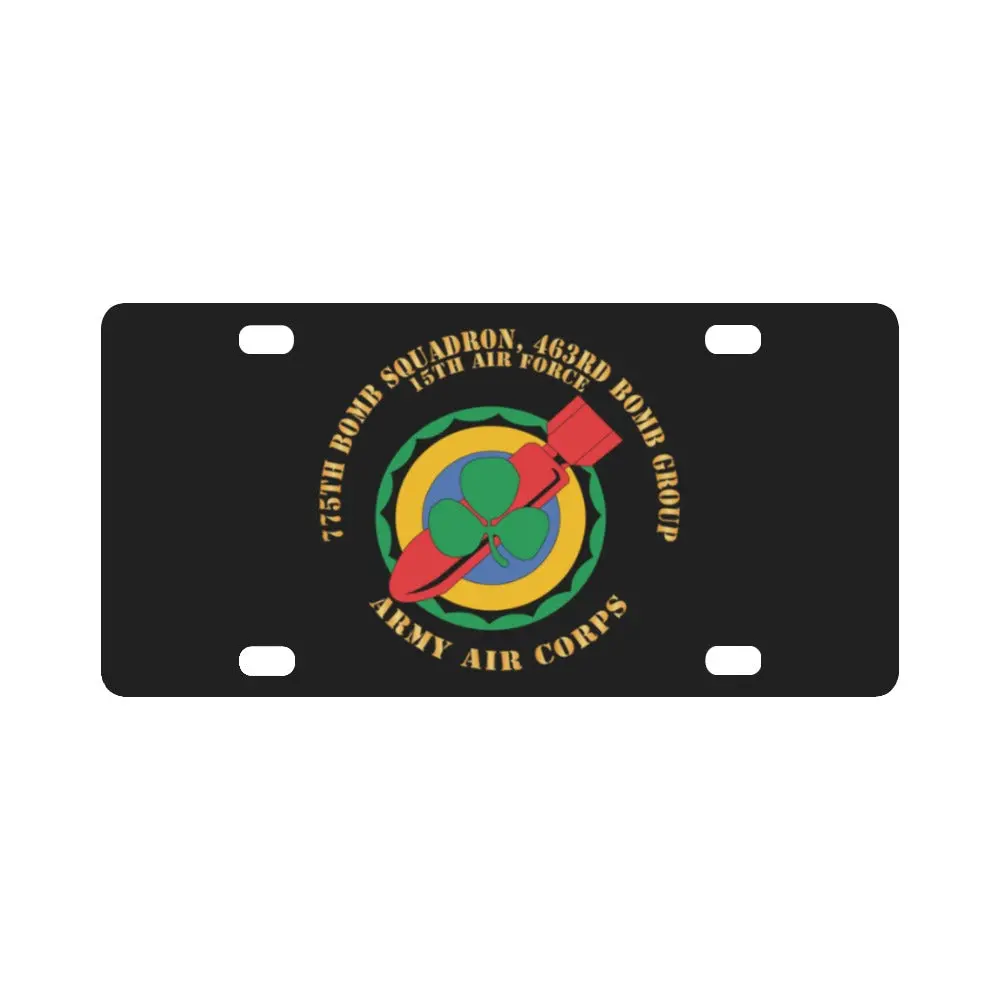 Aac - 775Th Bomb Squadron, 463Rd Bomb Group - 15Th Af V2 X 300 Classic License Plate 1