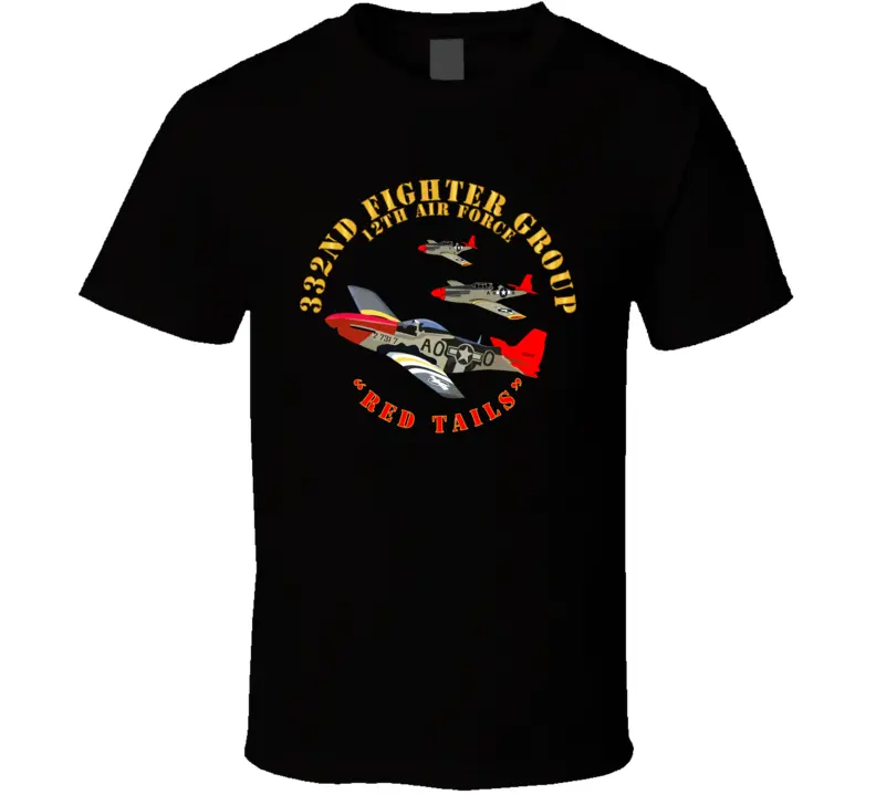 Army - Aac - 332Nd Fighter Group - 12Th Af - Red Tails T Shirt 1