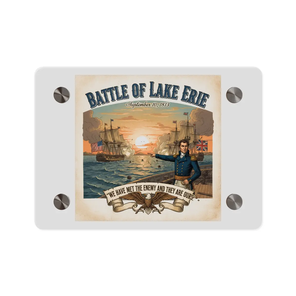 Acrylic Wall Art Panel - During The War Of 1812, Commandant Perry’S American Freshwater Fleet Takes On The Royal Navy In The Battle Of Lake Erie 1