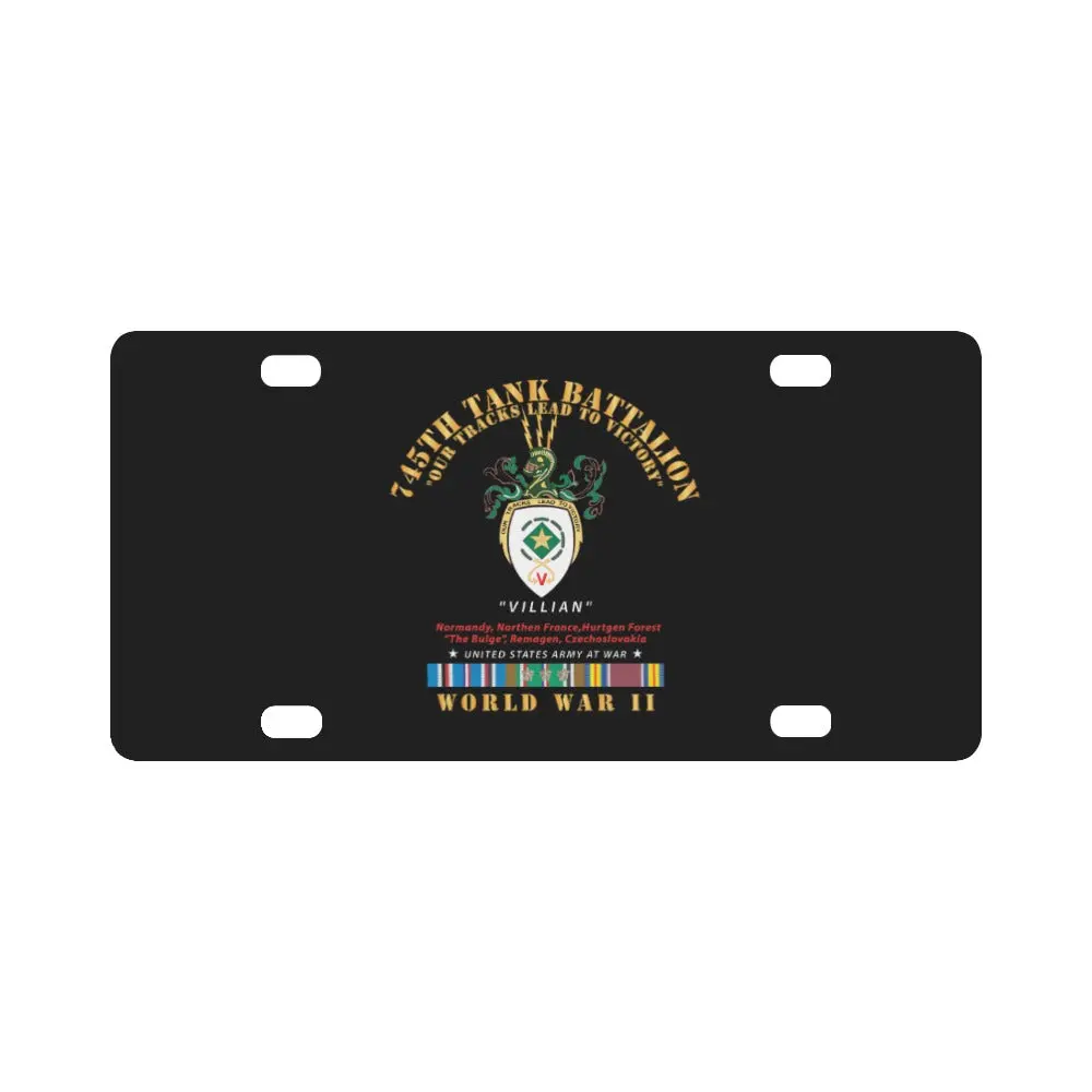 Army - 745Th Tank Battalion W Crest Wwii Eu Svc Classic License Plate 1