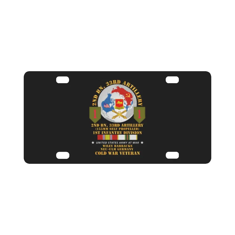 Army - 2Nd Bn 33Rd Artillery - 1St Inf Div - Frg W Globe - Cold Svc Classic License Plate 1