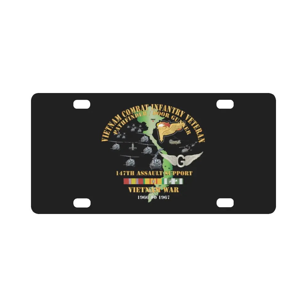 Vietnam Combat Infantry Veteran - 147Th Assault Support - Pathfinder - Door Gunner W Vn Svc - 66-67 Classic License Plate 1