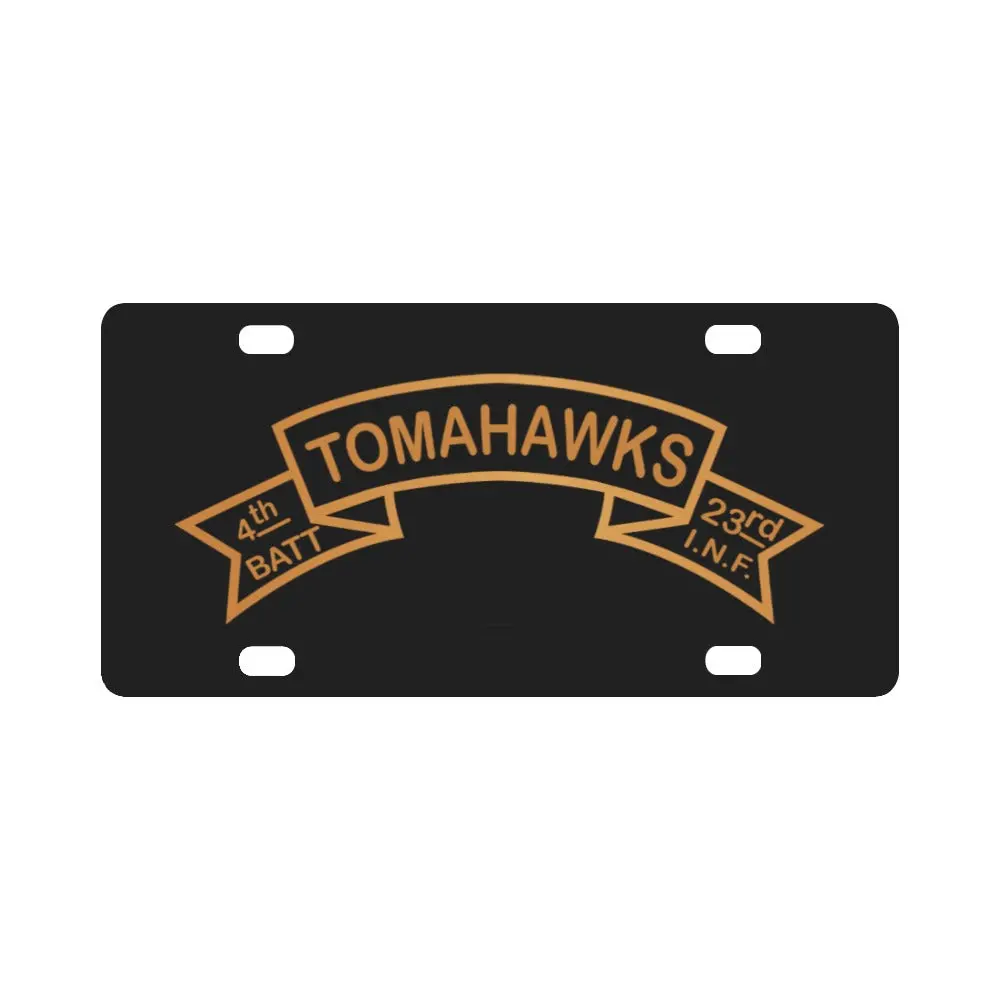 Scroll - 4Th Battalion 23Rd Infantry Regiment Tomahawks Classic License Plate 1