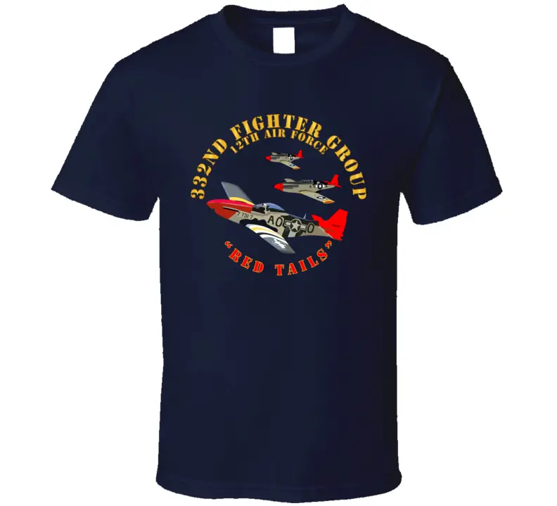 Army - Aac - 332Nd Fighter Group - 12Th Af - Red Tails T Shirt 1