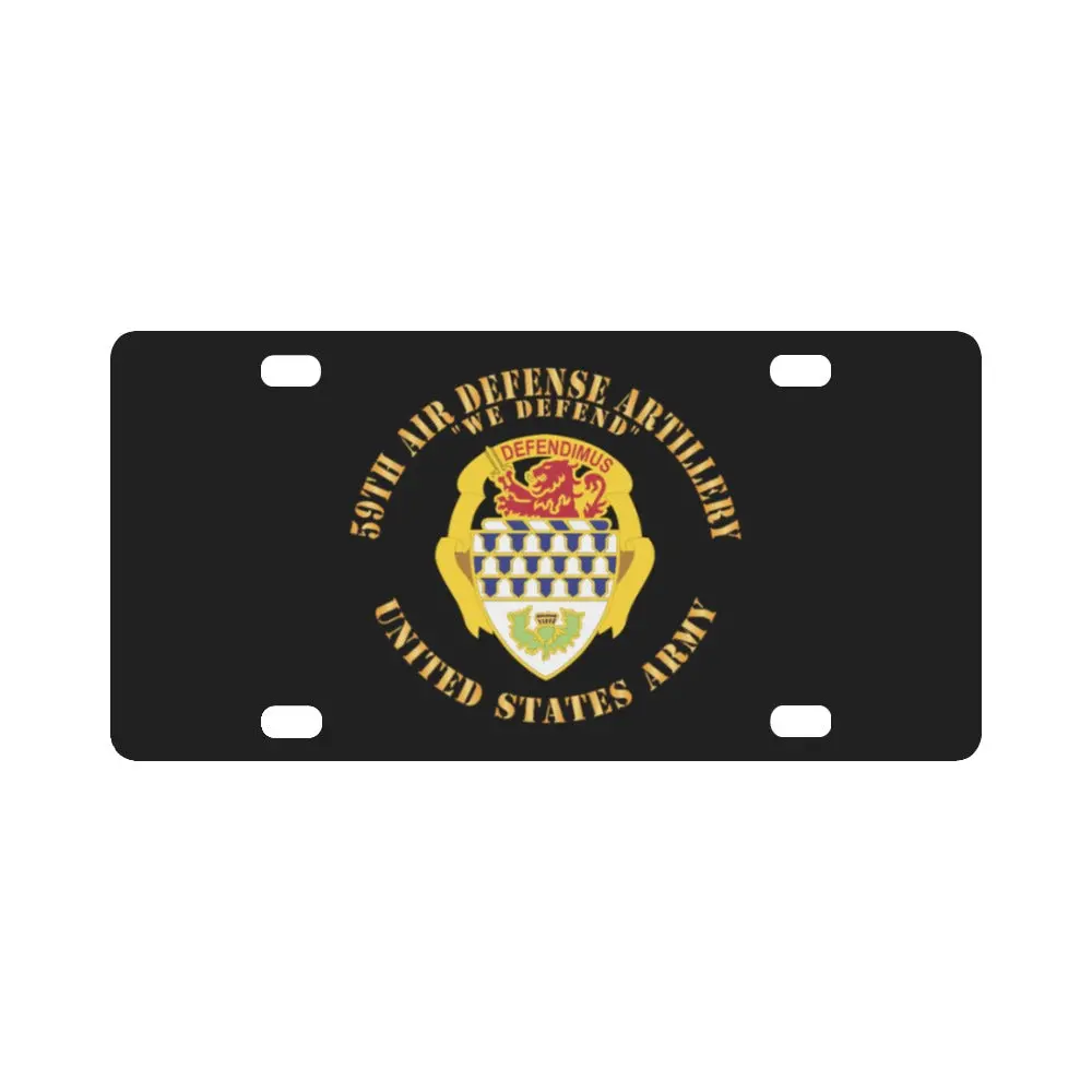 Army - 59Th Air Defense Artillery - We Defend - Dui, Us Army X 300 Classic License Plate 1